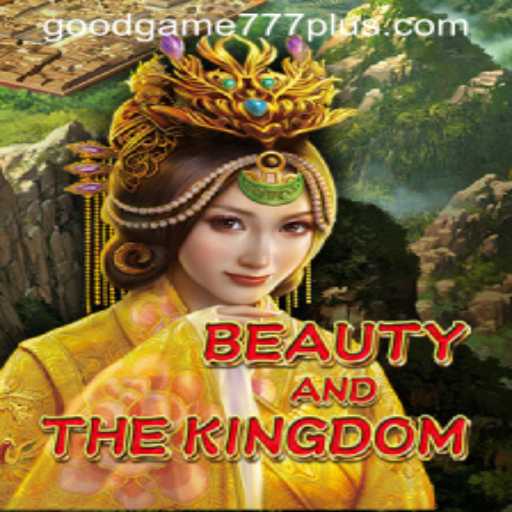 Exploring BeautyAndTheKingdom: A New Realm of Adventure