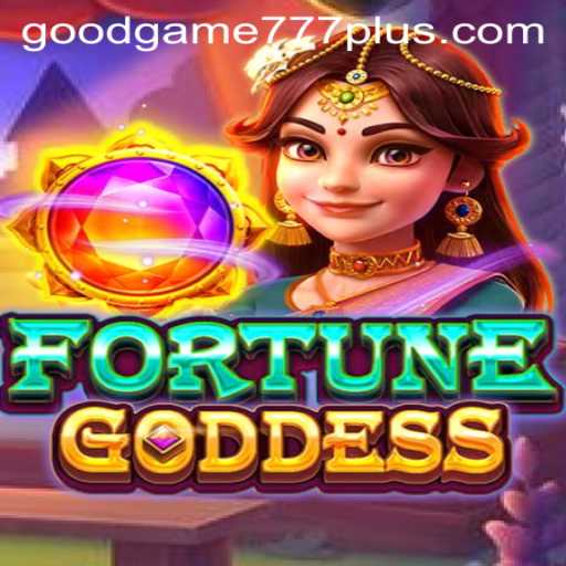 FORTUNEGODDESS: Unveiling the Secrets of Goodgame 777