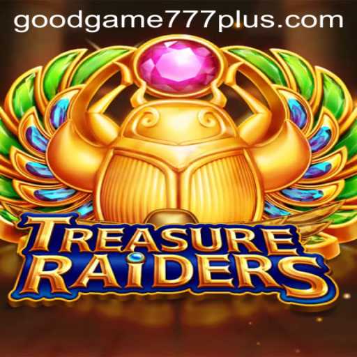 Discover the Thrills of TREASURERAIDERS: A Deep Dive into Goodgame 777's Latest Offering
